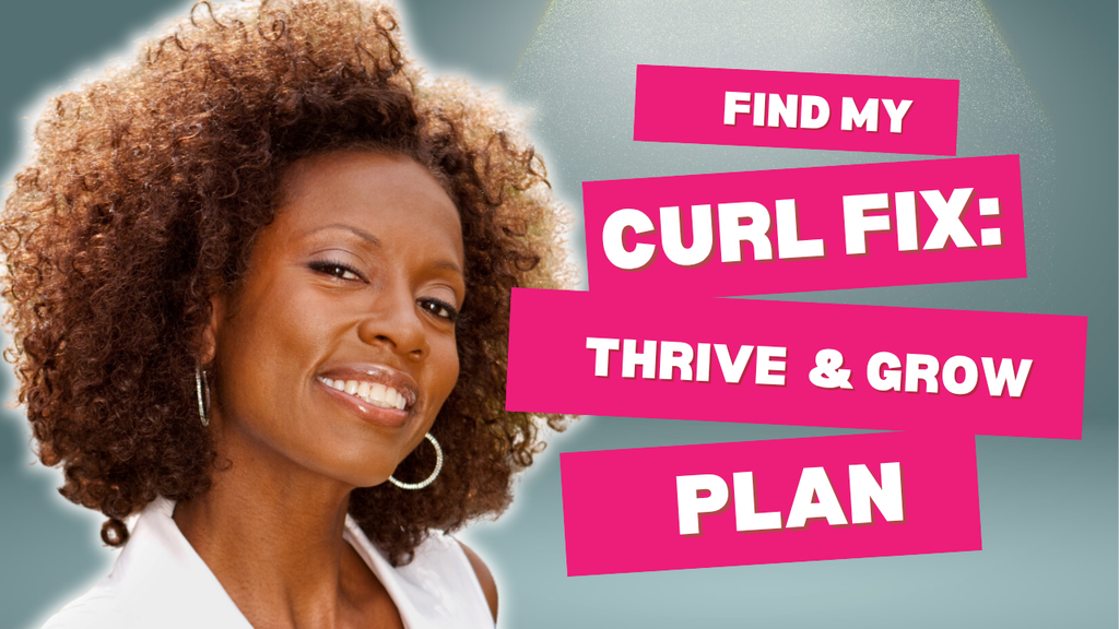 Thrive & Grow curl plan for Black women 50+ regrowing hair during menopause
